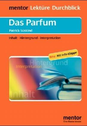 Alexander Raab, Patrick Süskind, Ellen Oswald: Patrick Süskind, Das Parfum (Paperback, German language, 1997, Mentor)