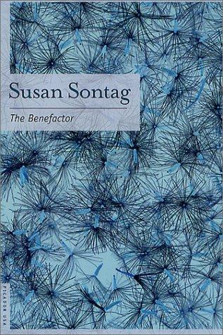 Susan Sontag: The Benefactor (Paperback, 2002, Picador)