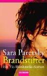 Sara Paretsky: Brandstifter. Ein Vic- Warshawski- Roman. (Paperback, 2003, Goldmann)