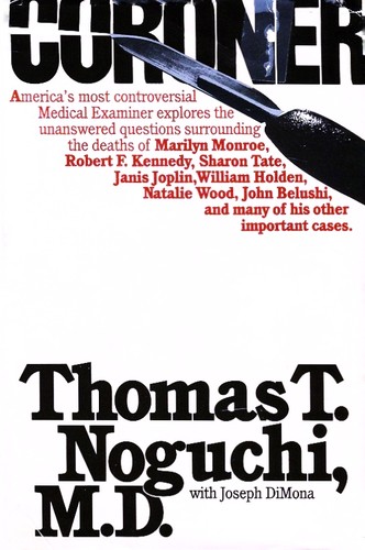 Thomas T. Noguchi: Coroner (1983, Simon and Schuster)