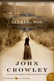 John Crowley: Little, Big (P.S.) (2006, Harper Perennial Modern Classics)