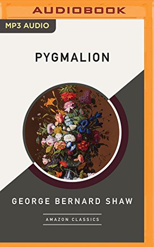 Bernard Shaw, Stefan Rudnicki: Pygmalion (AudiobookFormat, 2016, Naxos AudioBooks on Brilliance Audio)