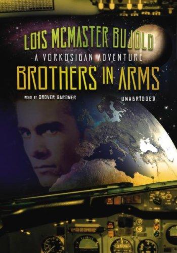 Lois McMaster Bujold: Brothers in Arms (AudiobookFormat, 2007, Blackstone Audiobooks)