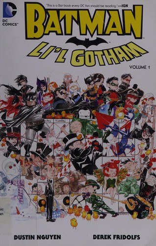 Derek Fridolfs, Dustin Nguyen: Batman: Li'l Gotham: Volume 1 (2014, DC Comics)