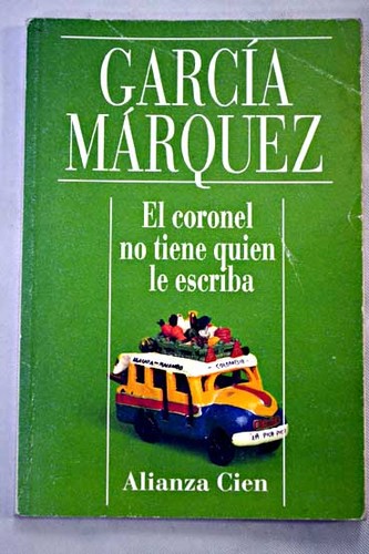Gabriel García Márquez: El Coronel No Tiene Quien Le Escriba / No One Writes to the Colonel (Spanish language, 1996, Alianza)