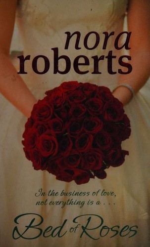 Nora Roberts: Bed Of Roses (Paperback, 2009, Little, Brown Book Group, imusti)