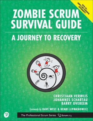Johannes Schartau, Christiaan Verwijs, Barry Overeem: Zombie Scrum Survival Guide (2020, Pearson Education, Limited)