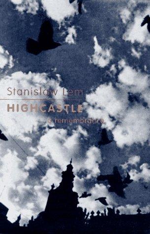 Stanisław Lem: Highcastle (1995, Harcourt, Brace & Co.)