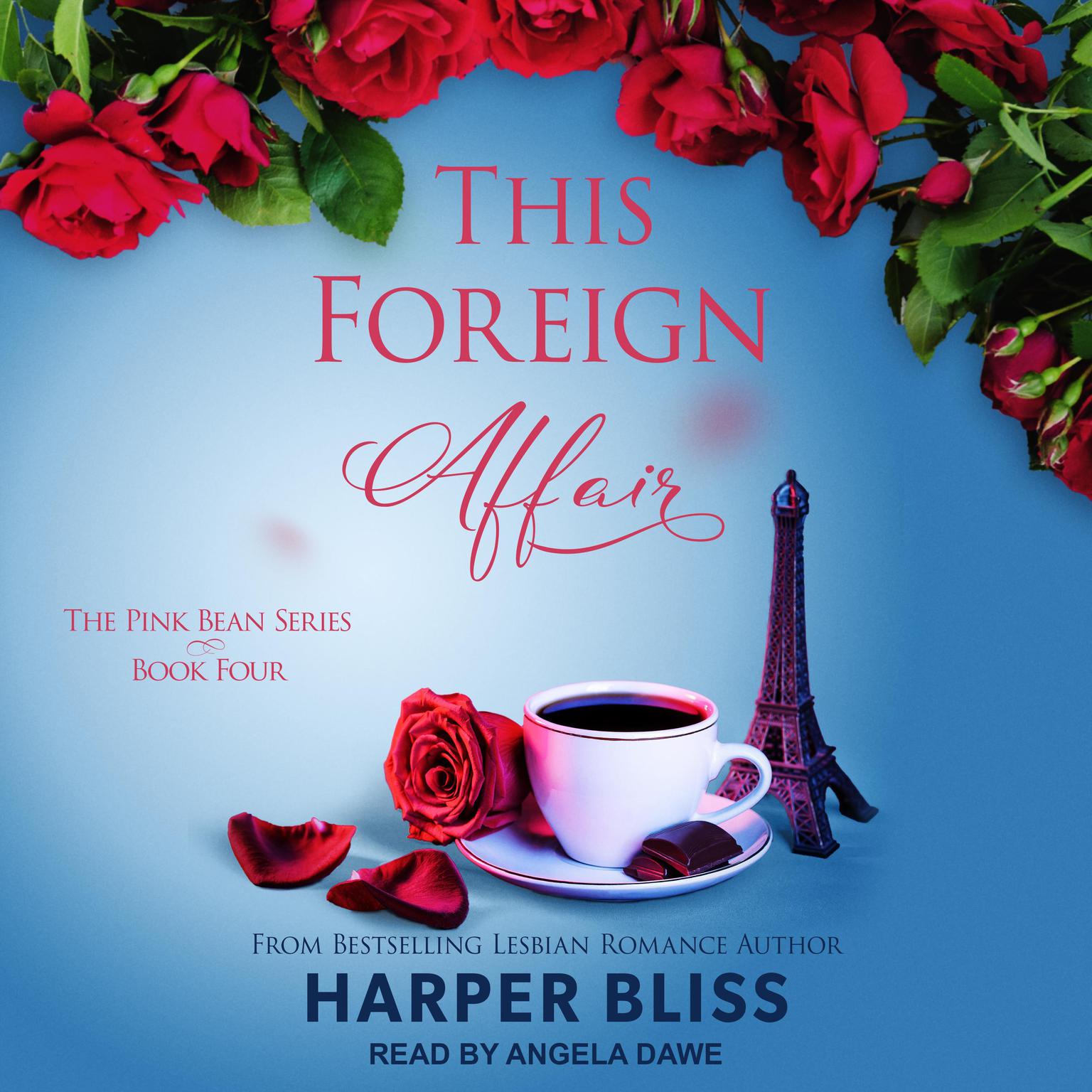 Harper Bliss, Angela Dawe: This Foreign Affair (AudiobookFormat, 2017, Ladylit)