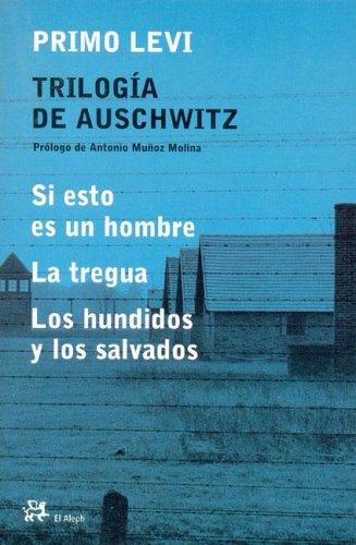 Primo Levi: Trilogia De Auschwitz (Paperback, Spanish language, 2005, El Aleph)