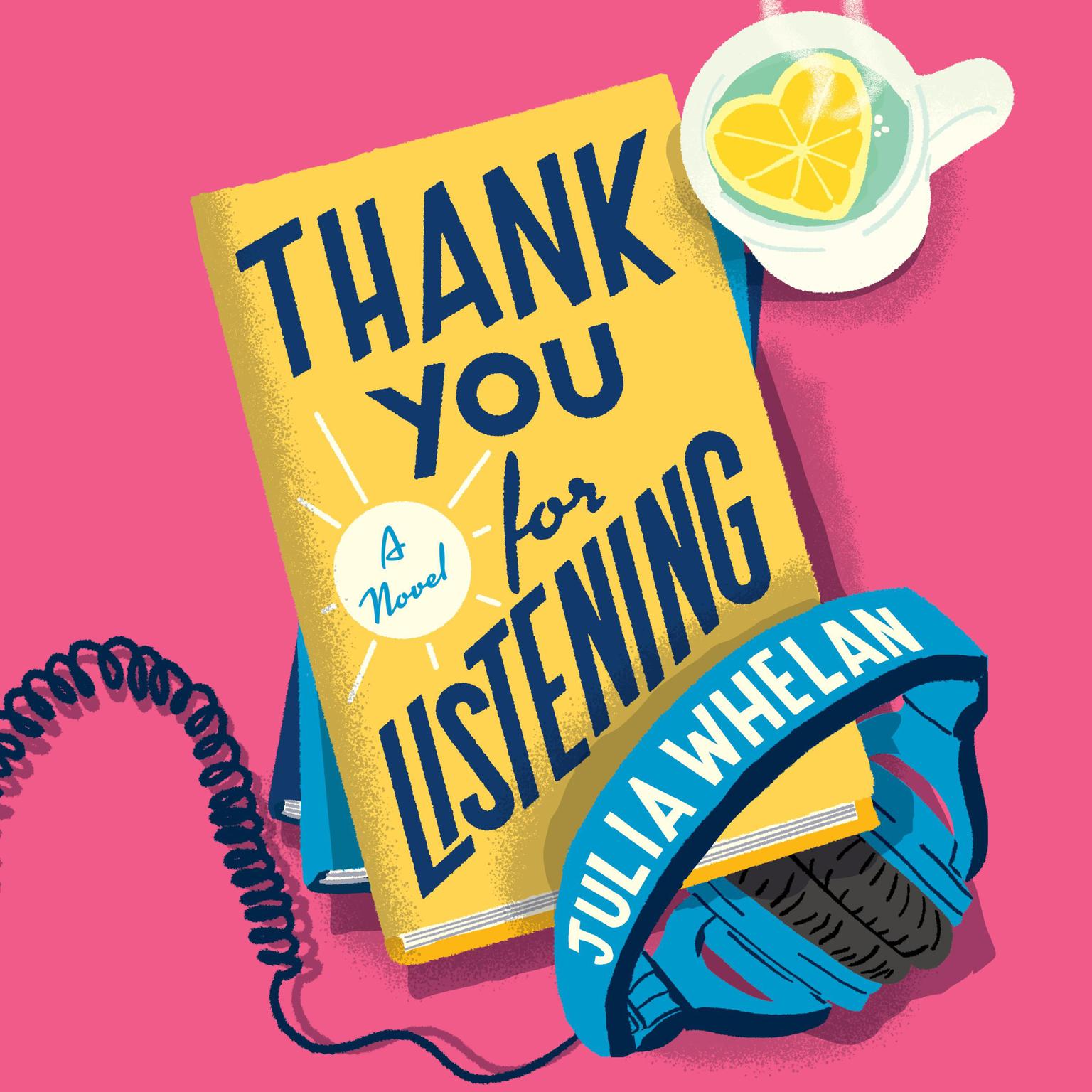 Julia Whelan: Thank You for Listening (2022, HarperCollins Publishers)