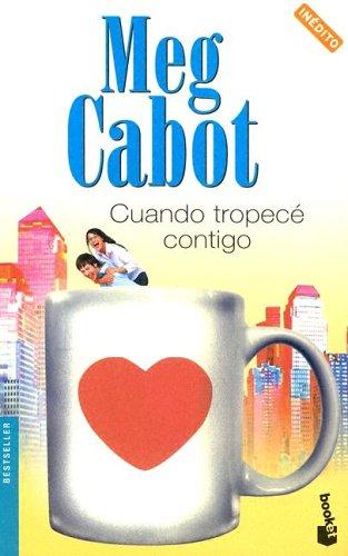 Meg Cabot: Cuando Tropece Contigo (Bestseller Internacional) (Paperback, Spanish language, 2005, Planeta)