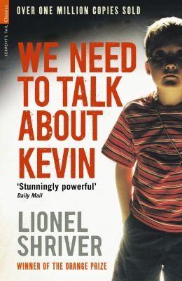Lionel Shriver: We need to talk about Kevin (2010)