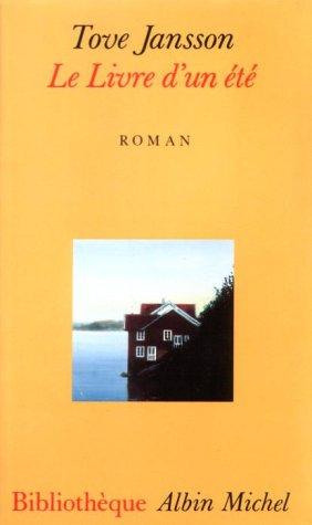 Tove Jansson: Le livre d'un été (Paperback, French language, 1999, Albin Michel)