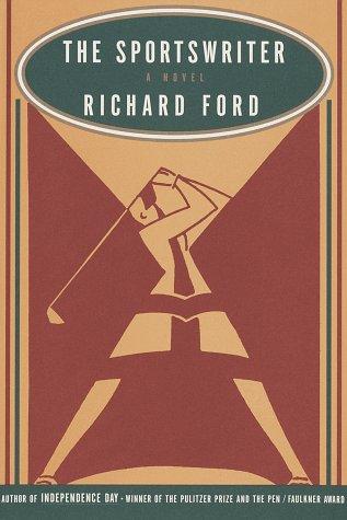 Richard Ford: The sportswriter (1996, Alfred A. Knopf)