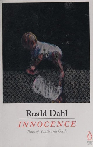 Roald Dahl: Innocence (Paperback, 2017, Penguin Books)