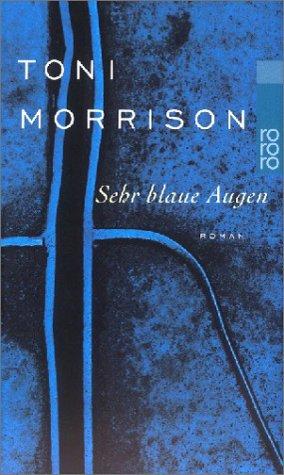 Toni Morrison: Sehr blaue Augen. (Paperback, German language, 2000, Rowohlt Tb.)