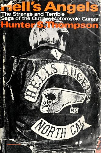 Hunter S. Thompson: Hell's Angels (1967, Random House)