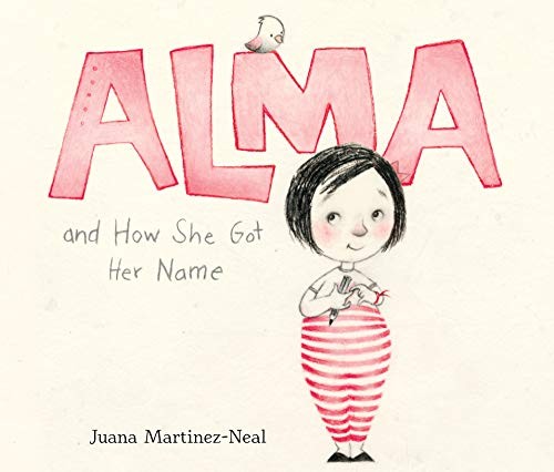 Juana Martinez-Neal, Adriana Sananes: Alma and How She Got Her Name (AudiobookFormat, 2019, Dreamscape Media)