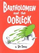 Dr. Seuss: Bartholomew and the Oobleck (1980, Random House Books for Young Readers)