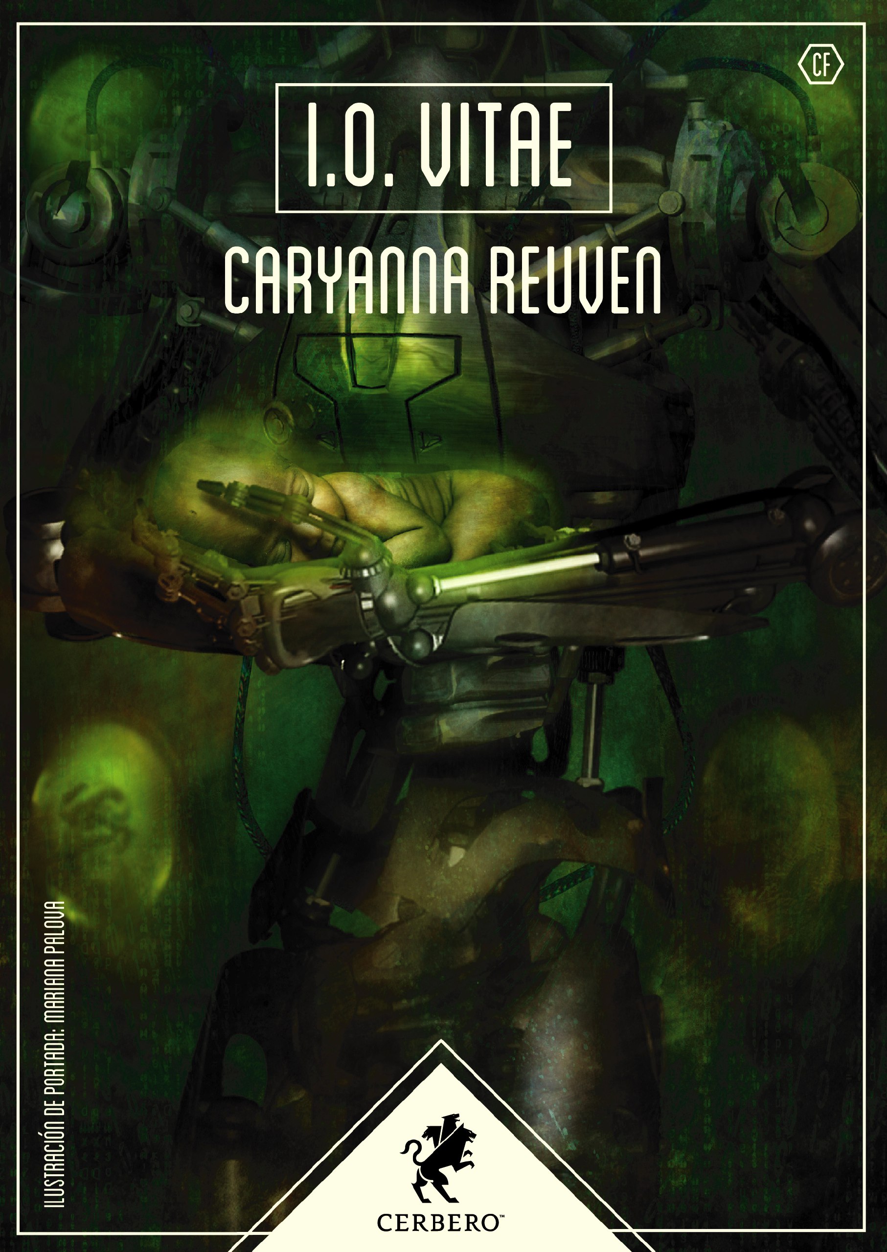 Caryanna Reuven: I.O. Vitae (Paperback, español language, 2019, Editorial Cerbero)