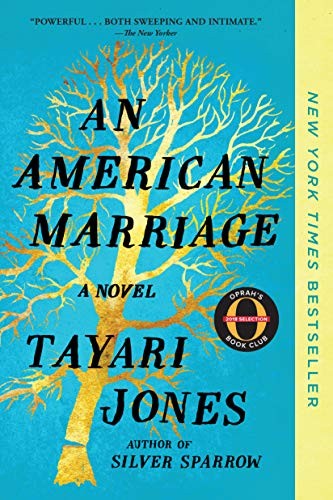 Tayari Jones: An American Marriage (Oprah's Book Club): A Novel (Paperback, 2019, Algonquin Books)