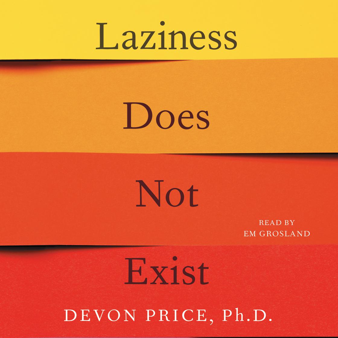 Devon Price: Laziness Does Not Exist (AudiobookFormat, 2021, Simon & Schuster Audio)