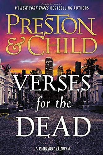 Douglas Preston, Lincoln Child: Verses for the Dead (Agent Pendergast) (2018, Grand Central Publishing)