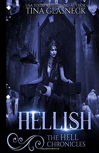 Tina Glasneck: Hellish (Paperback, 2017, Vie La Publishing House, LLC)