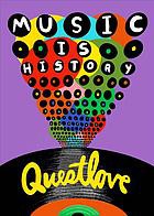 Questlove: Music Is History (2021, Abrams, Inc.)