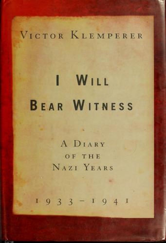 Victor Klemperer: I will bear witness (Hardcover, 1998, Random House)