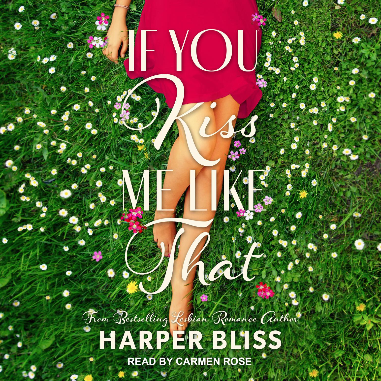Harper Bliss: If You Kiss Me Like That (AudiobookFormat, 2020, Ladylit)