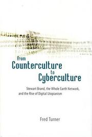 Fred Turner: From Counterculture to Cyberculture (2006, University of Chicago Press)