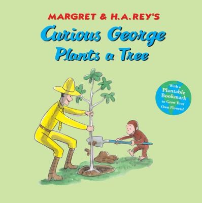 Anna Grossnickle Hines: Curious George Plants A Tree (2010, Houghton Mifflin Harcourt (HMH))
