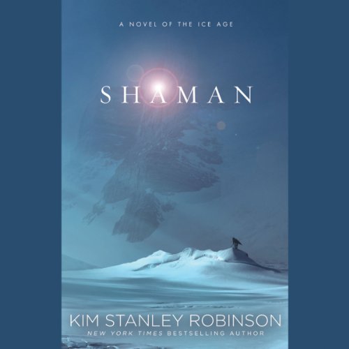 Kim Stanley Robinson: Shaman (AudiobookFormat)