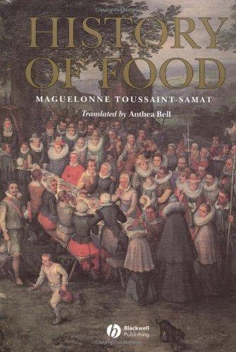 Maguelonne Toussaint-Samat: A History of Food (1994)