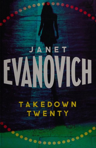 Janet Evanovich: Takedown twenty (2015, Isis)