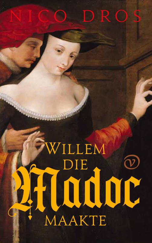 Willem die Madoc maakte (Hardcover, Dutch language, Uitgeverij G.A. van Oorschot B.V.)