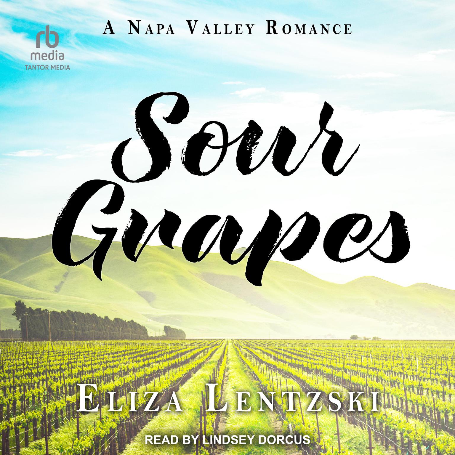 Eliza Lentzski, Lindsey Dorcus: Sour Grapes (AudiobookFormat, 2023, Tantor Audio)