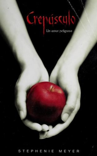 Stephenie Meyer: Crepusculo (Spanish language, 2007, Alfaguara)