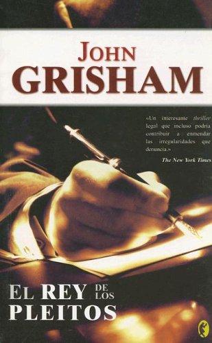 John Grisham: El Rey de Los Pleitos (Byblos: Narrativa Thriller) (Paperback, Spanish language, 2004, Ediciones B)