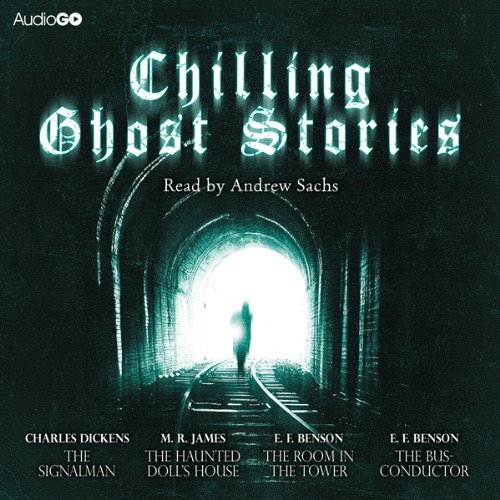 Charles Dickens, Edward Frederic Benson, M. R. James: Chilling Ghost Stories (AudiobookFormat, 2012, Audible Studios)