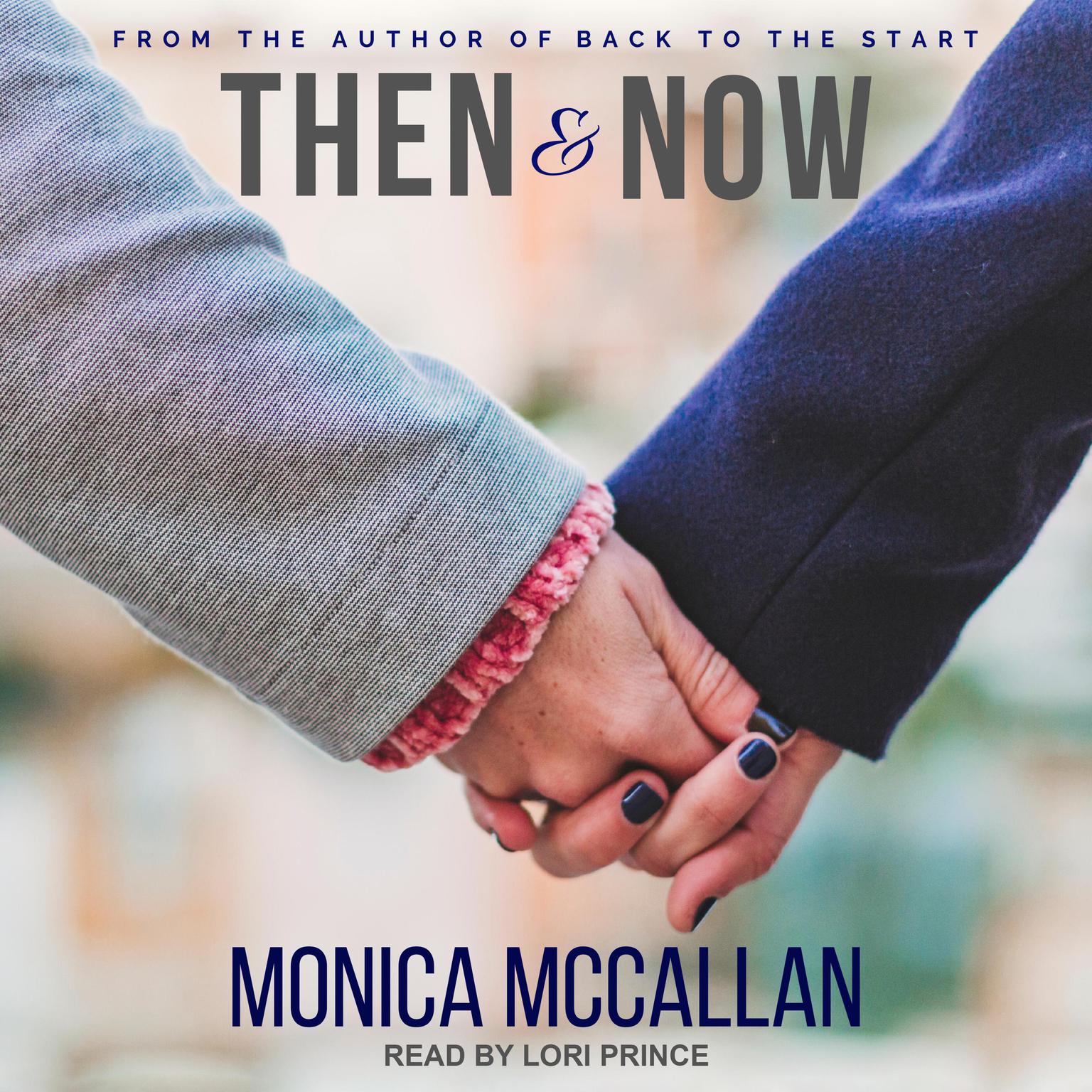Monica McCallan, Lori Prince: Then & Now (AudiobookFormat, 2020, -)