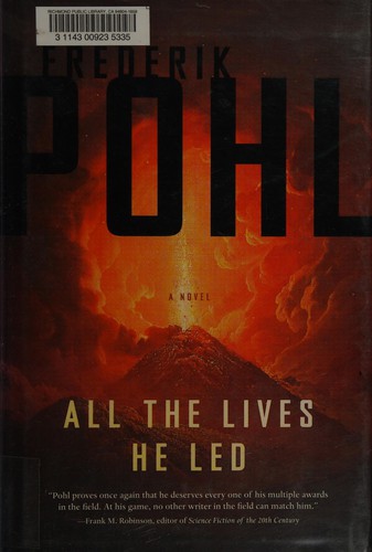Frederik Pohl: All the lives he led (2011, Tor)