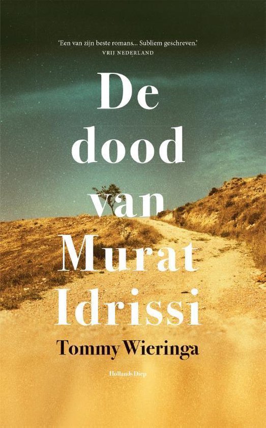 Tommy Wieringa: De dood van Murat Idrissi (Paperback, 2019, Hollands Diep)