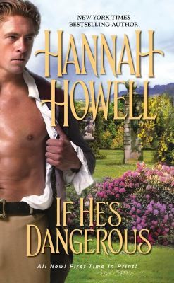 Hannah Howell: If Hes Dangerous (2011, Zebra Books)