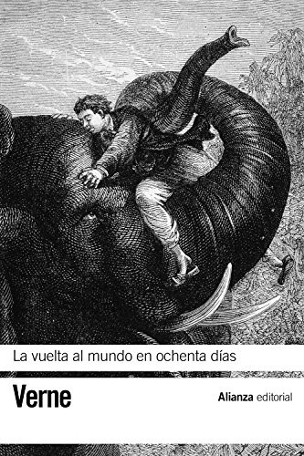 Jules Verne: La vuelta al mundo en ochenta días (Paperback, 2011, Alianza, Alianza Editorial)