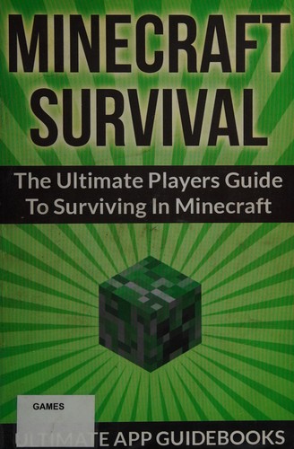 Ultimate App Guidebooks: Minecraft survival (2014, Ultimate App Guide Books)