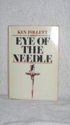 Ken Follett: Eye of the Needle (1978, Arbor House)