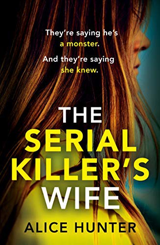 Alice Hunter: The Serial Killer’s Wife (Paperback, 2021, Avon, Avon Books)
